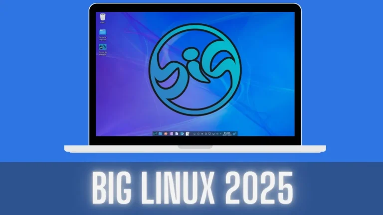 BigLinux: ¿Vale la pena en 2025? | Review completa en español